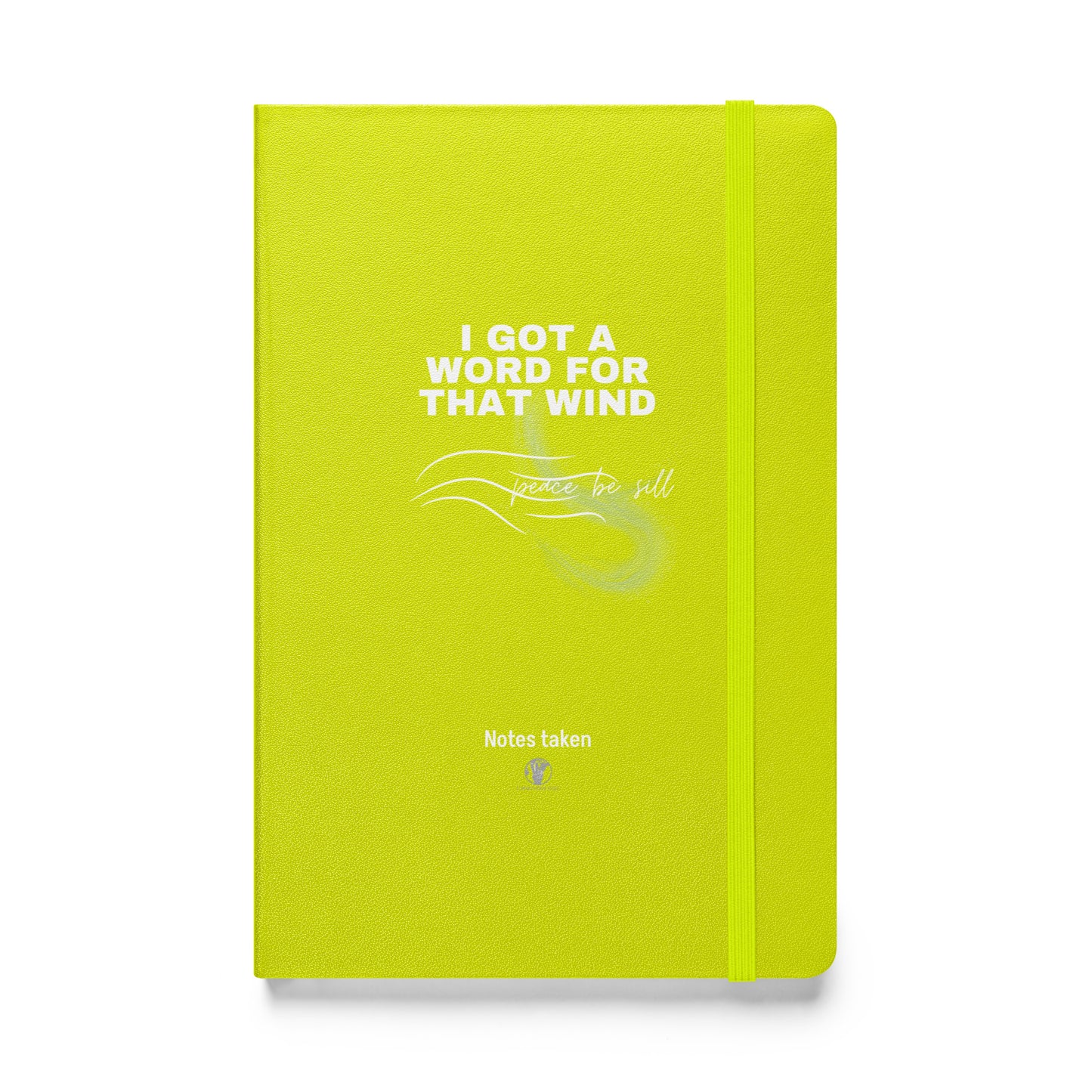 "I GOT A WORD for THAT WIND" Hardcover notebook