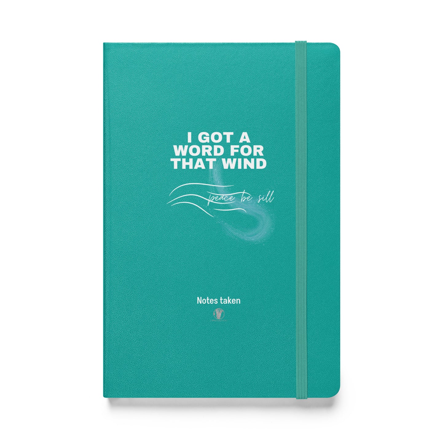 "I GOT A WORD for THAT WIND" Hardcover notebook