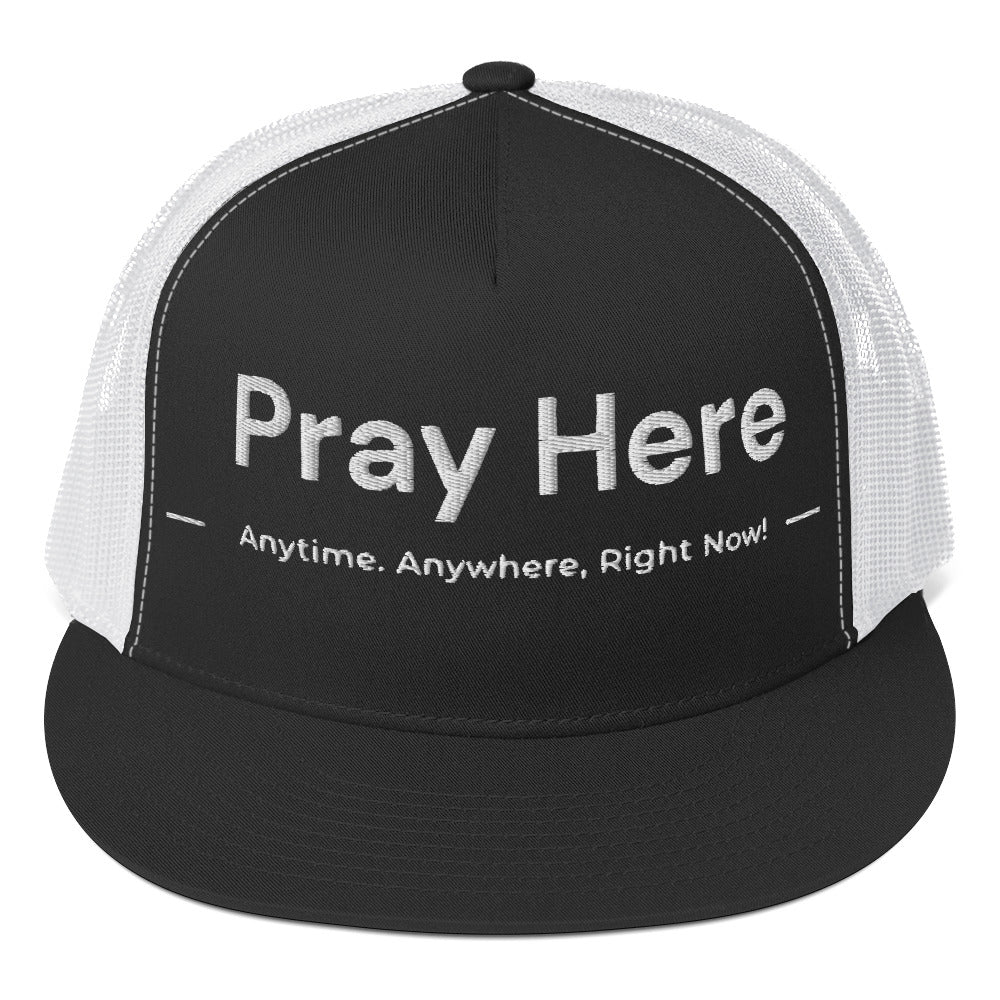 "PRAY HERE" Trucker Cap