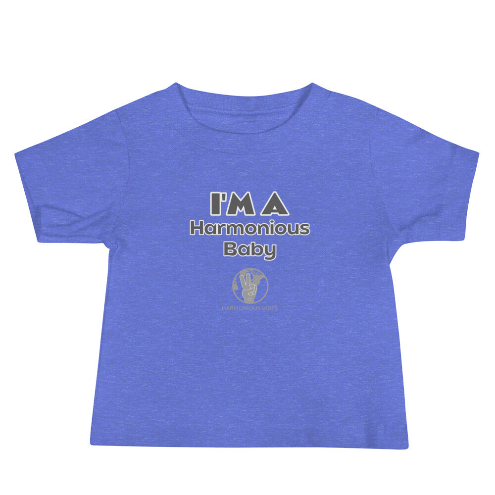 "I'M A HARMONIOUS Baby"  Short Sleeve Tee