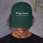 "PRAY HERE MERCH" Cap
