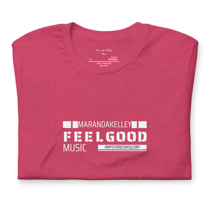 Unisex t-shirt " Feel Good Music" Maranda Kelley