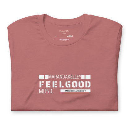 Unisex t-shirt " Feel Good Music" Maranda Kelley