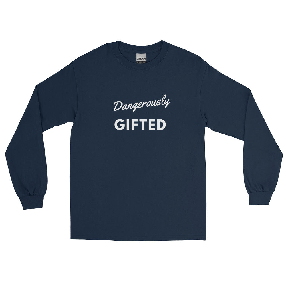 Men’s DANGEROUSLY GIFTED  Long Sleeve Shirt