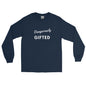 Men’s DANGEROUSLY GIFTED  Long Sleeve Shirt