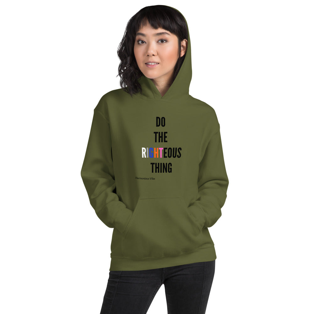 DO THE RIGHTEOUS THING (Unisex Hoodie)