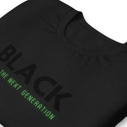 Unisex “BLACK save the next generation “