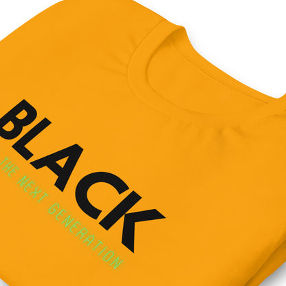 Unisex “BLACK save the next generation “