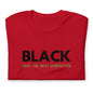 Unisex “BLACK save the next generation “