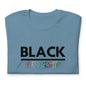 Unisex “BLACK be proud “ t-shirt