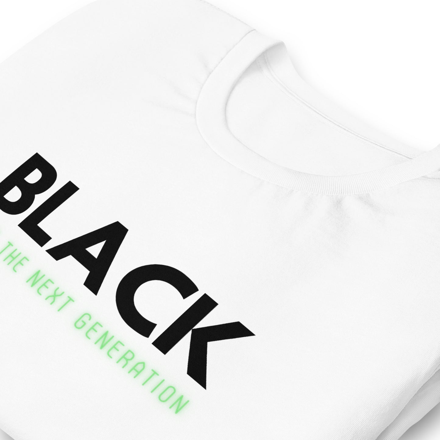 Unisex “BLACK save the next generation “