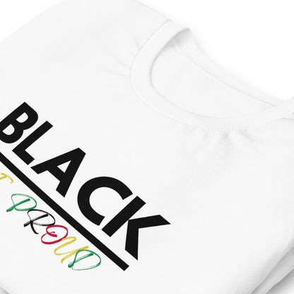 Unisex “BLACK be proud “ t-shirt